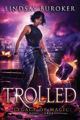 Paperback cover of "Trolled: An Urban Fantasy Adventure" by Lindsay Buroker featuring vibrant urban fantasy artwork.