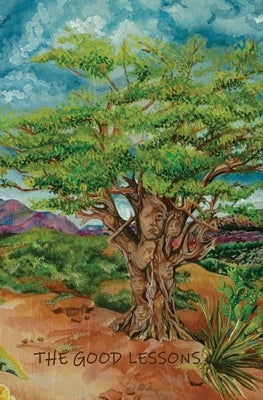 The Good Lessons: A Teaching Life with Gangs, Delinquents and Troubled Teens by Hernandez-Sametier, Arturo