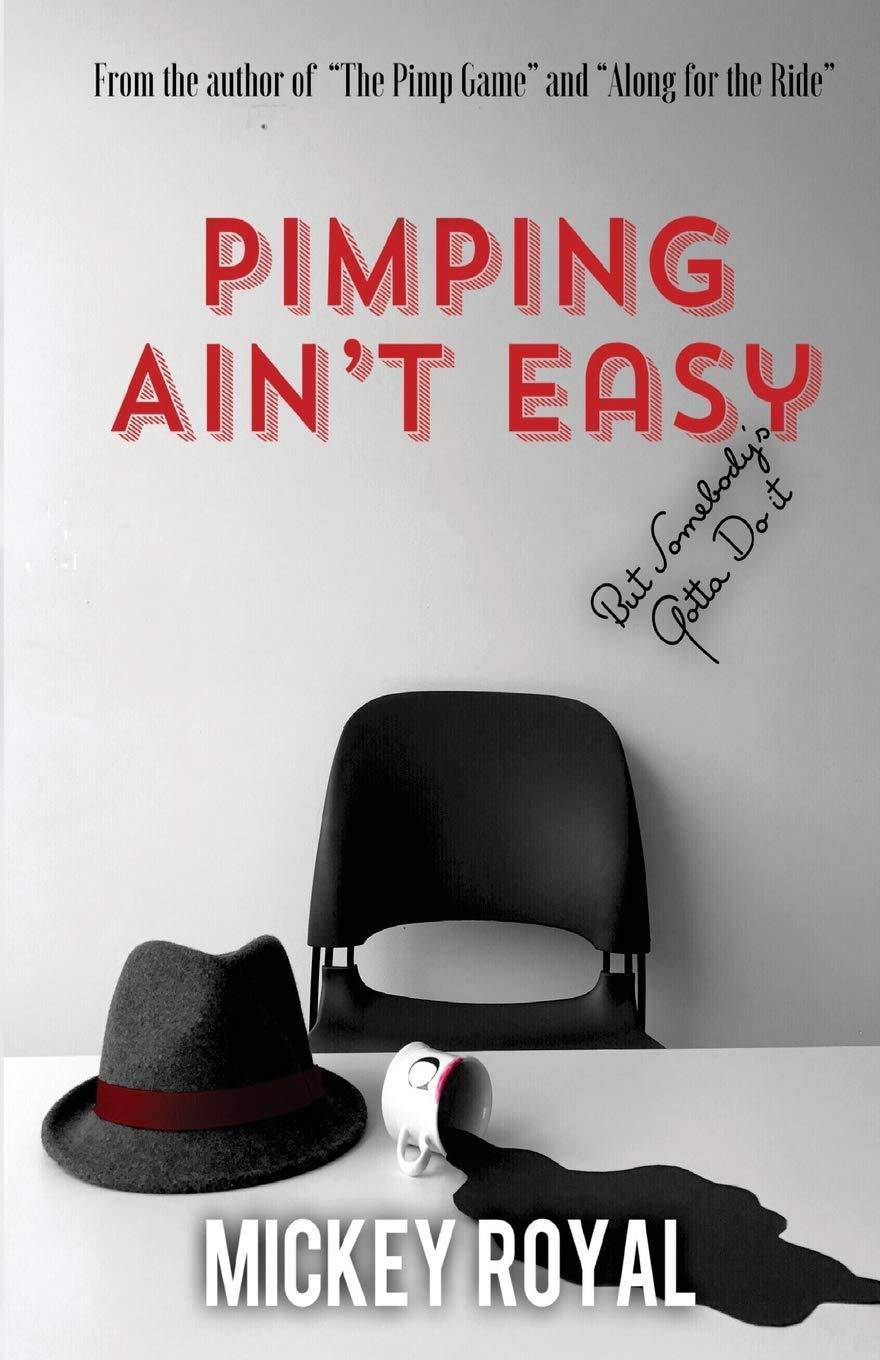 Pimping Ain't Easy - IN Corrections Bookstore