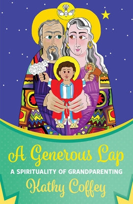 Paperback book "A Generous Lap: A Spirituality of Grandparenting" by Orbis Books displayed on a plain background.