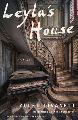 Leyla's House by Livaneli, Zülfü