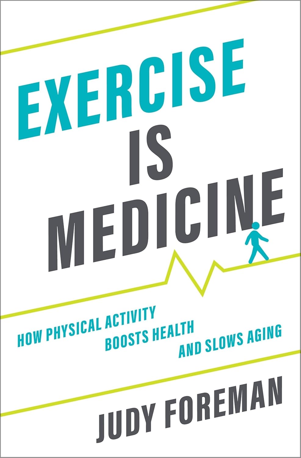 Exercise is Medicine: How Physical Activity Boosts Health and Slows Aging - Indiana Corrections Bookstore