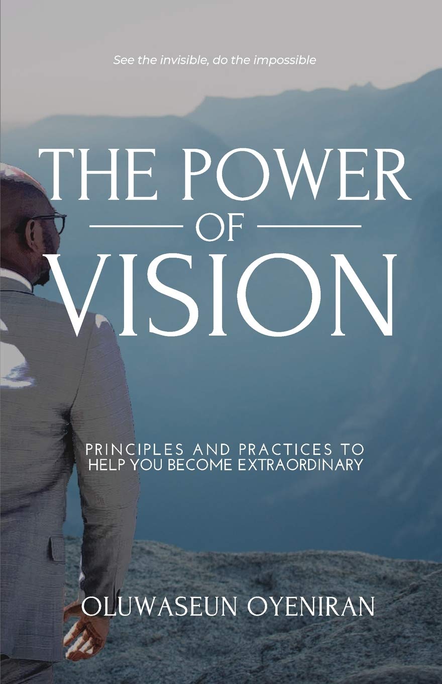 The Power of Vision: Principles and Practices to Help You Become Extraordinary - Indiana Corrections Bookstore