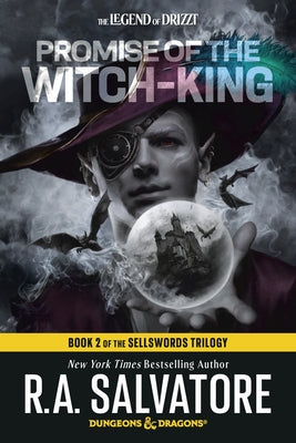 Promise of the Witch-King: Dungeons & Dragons: Book 2 of the Sellswords Trilogy by Salvatore, R. A.