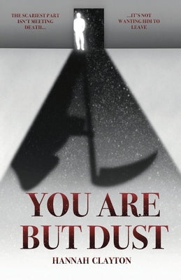 You are but Dust by Clayton, Hannah