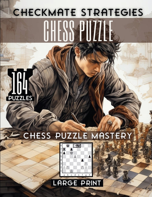 Checkmate Strategies Chess Puzzle: Chess Puzzle Mastery Activity Book Sureshot Books Publishing LLC