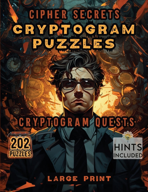 Cipher Secrets Cryptogram Puzzles: Cryptogram Quests Activity Book SureShot Books Publishing LLC