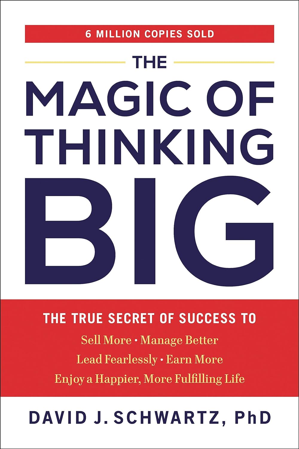 The Magic of Thinking Big: The True Secret of Success by Schwartz, David J. - IN Corrections Bookstore
