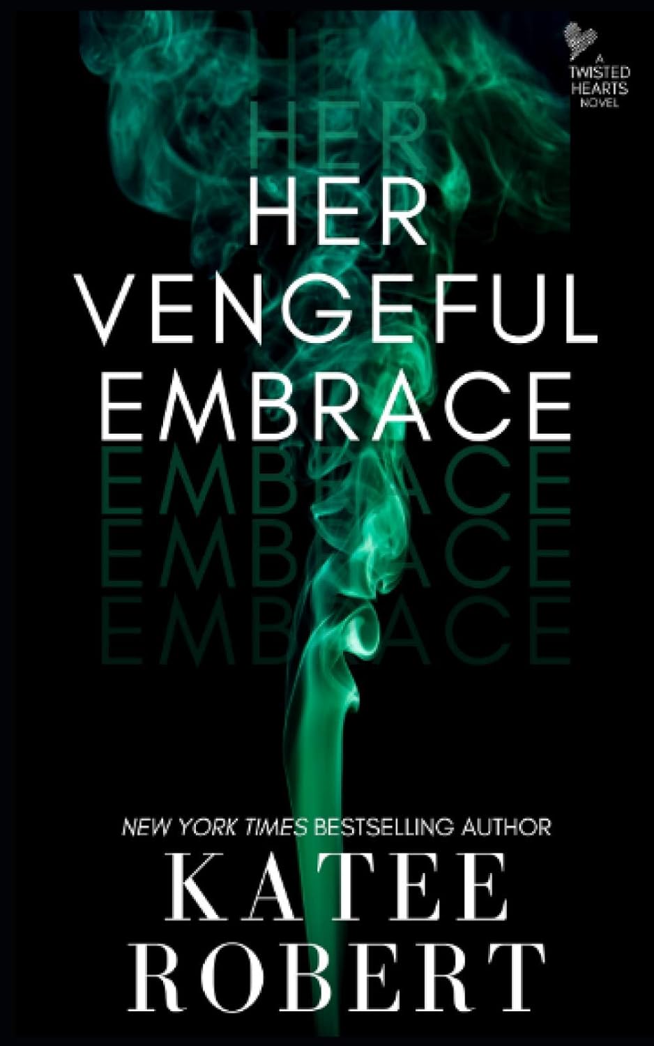 Her Vengeful Embrace book cover by Trinkets and Tales, featuring a dark, enchanting design with intricate heart motifs.