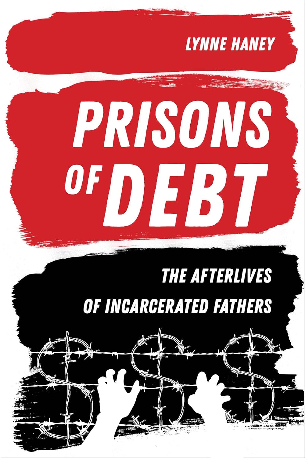 Prisons of Debt: The Afterlives of Incarcerated Fathers - Indiana Corrections Bookstore