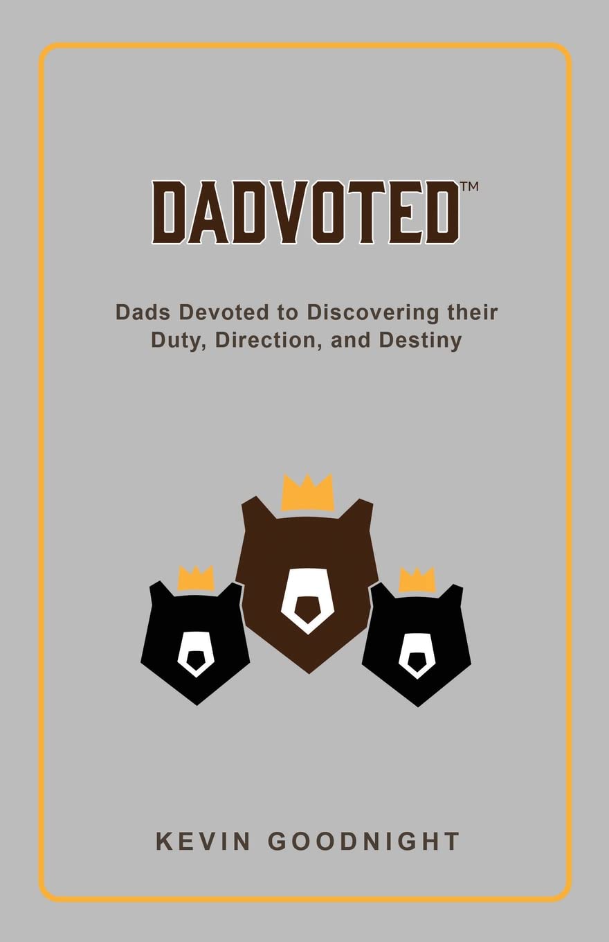 Dadvoted: Dads Devoted to Discovering their Duty, Direction, and Destiny - IN Corrections Bookstore